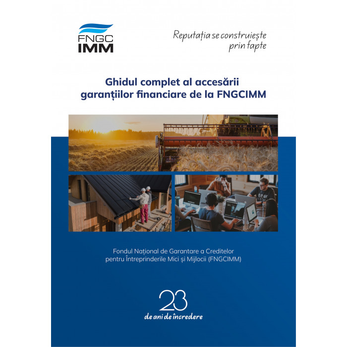   Ghidul complet al accesării garanțiilor financiare pentru IMM-uri
