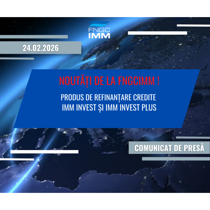FNGCIMM lansează refinanțarea IMM INVEST și IMM INVEST PLUS